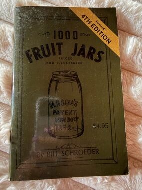 1000 Fruit Jars Book by Bill Schroeder - Olive Green Cover